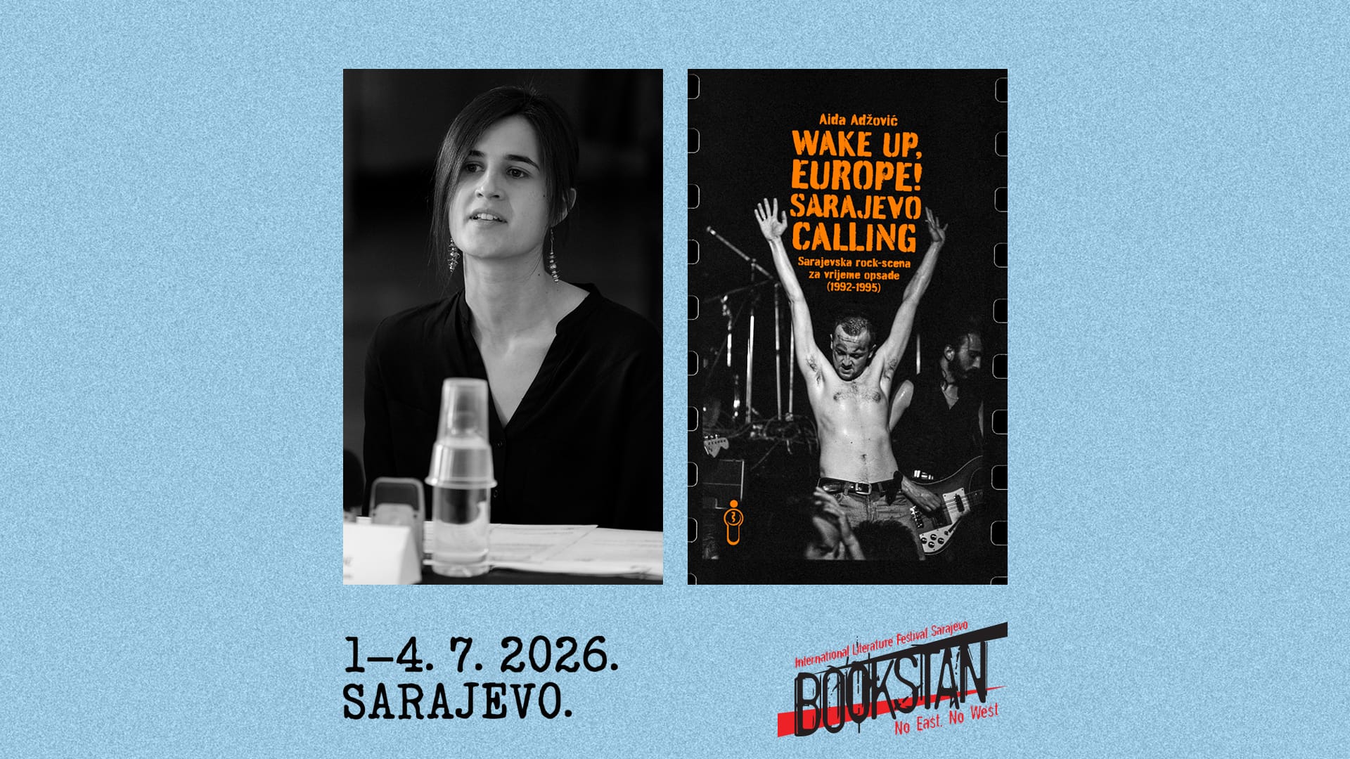 „Wake Up, Europe! Sarajevo Calling: Sarajevska rock-scena za vrijeme opsade (1992–1995), Aida Adžović